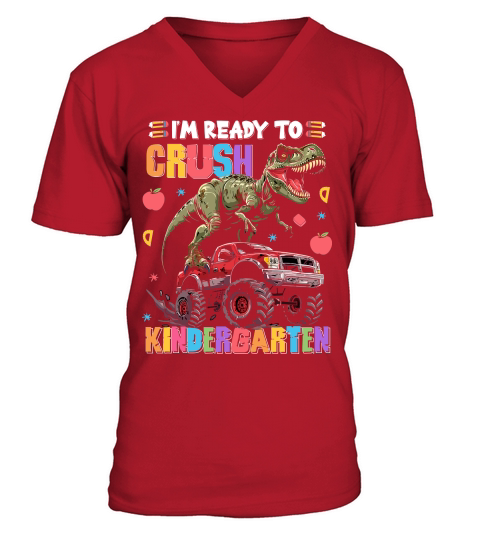 Im Ready To Crush Kindergarten V-Neck T-shirt