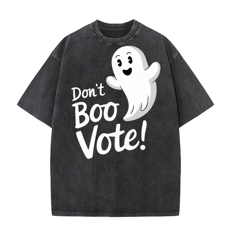 Dont Boo Vote Washed T-Shirt