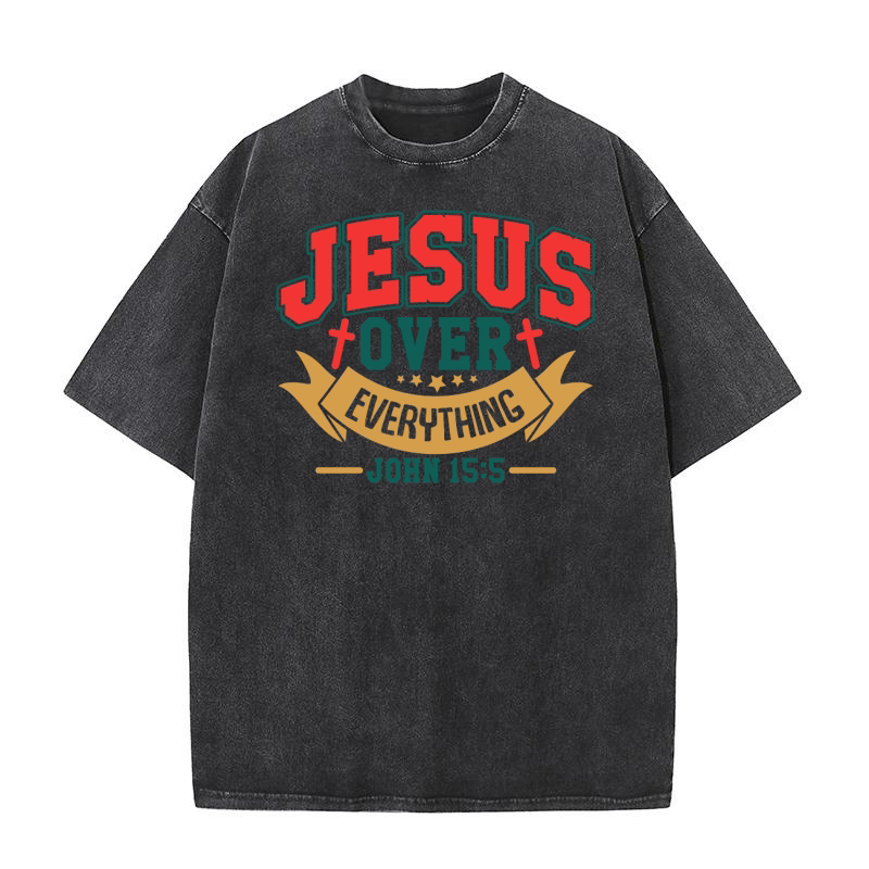 Jesus Over Everything Washed T-Shirt