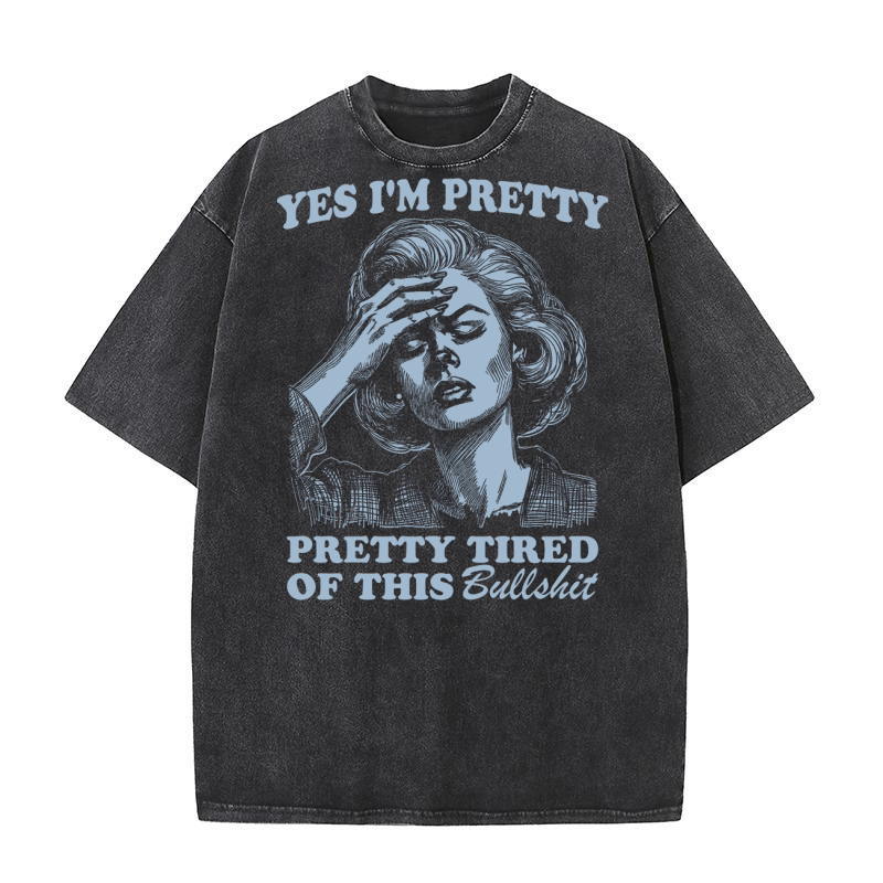 Pretty Tired Of This BS D Retro Grey Washed T-Shirt