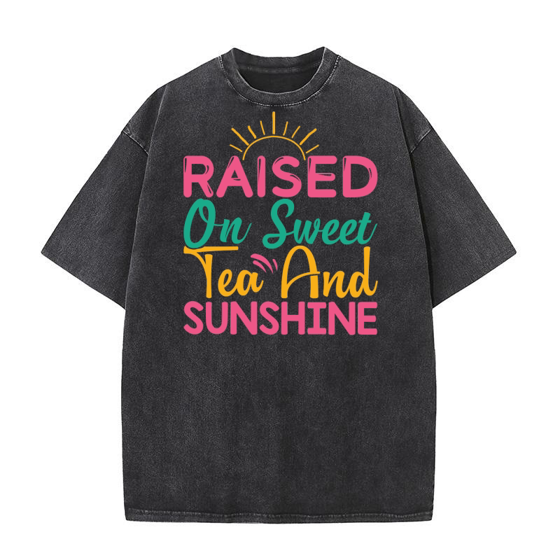 Raised on sweet tea and sunshine Washed T-Shirt