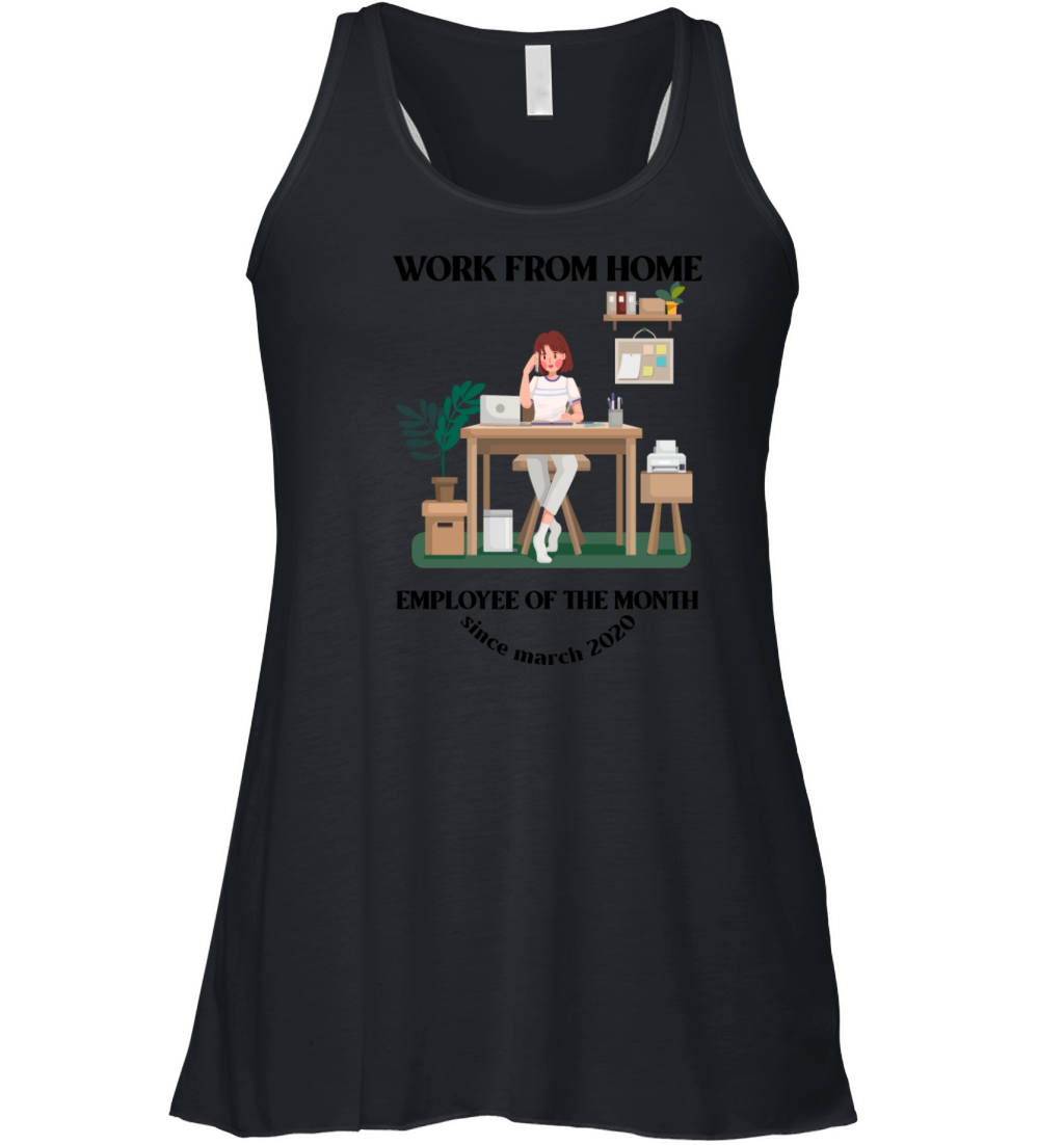 Work From home - Employee of the month Women's Flowy Tank Top