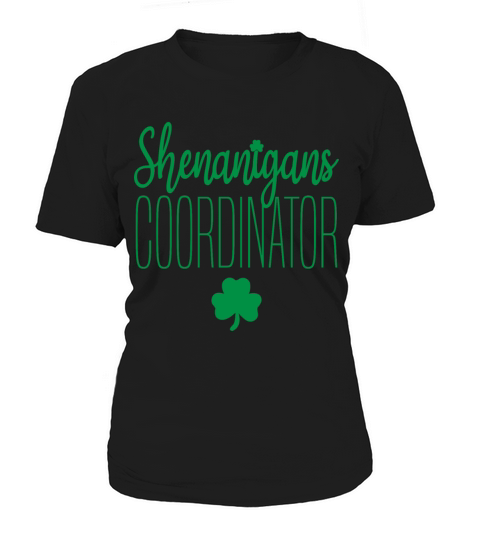 Shenanigans Coordinator Irish Teacher Women's T-Shirt
