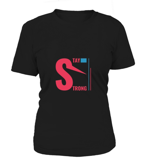 Stay Strong 04 Women's T-Shirt