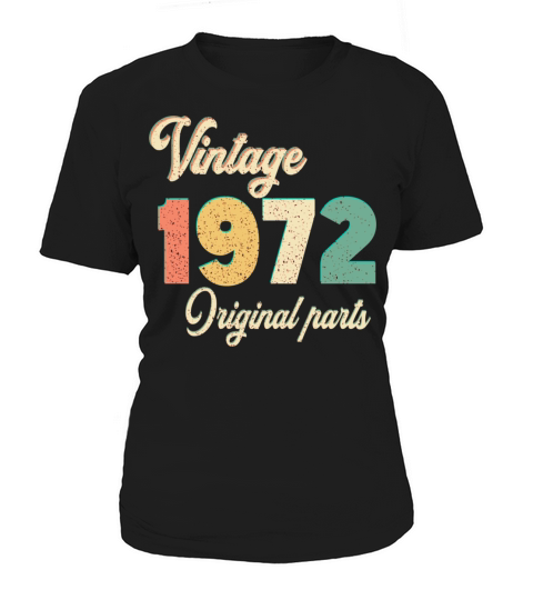 vintage 1972 original parts birthday gift idea Women's T-Shirt