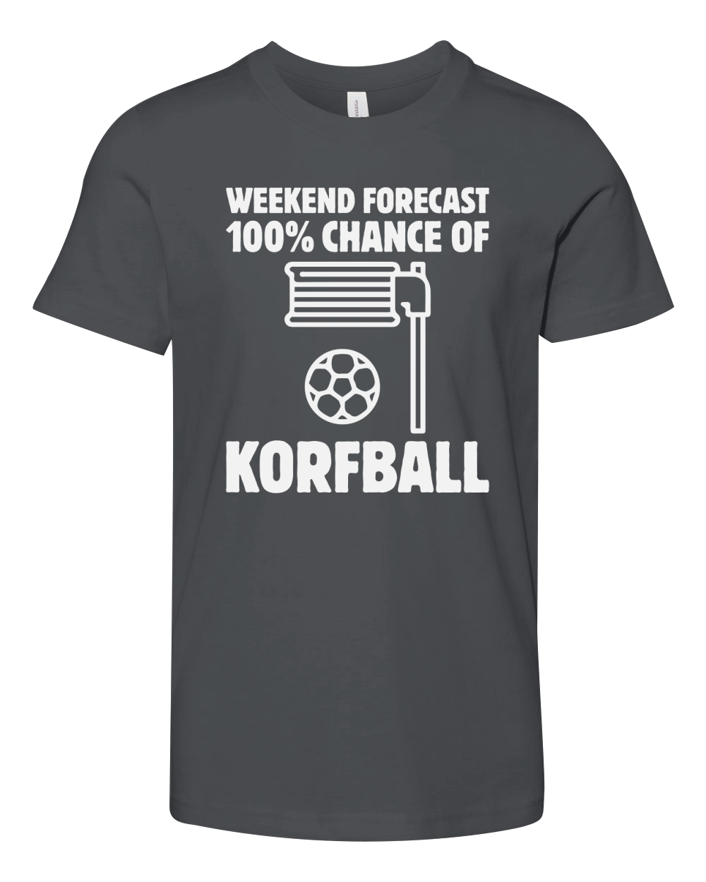 Weekend Forecast 100% Chance Of Korfball Youth Unisex Jersey Tee