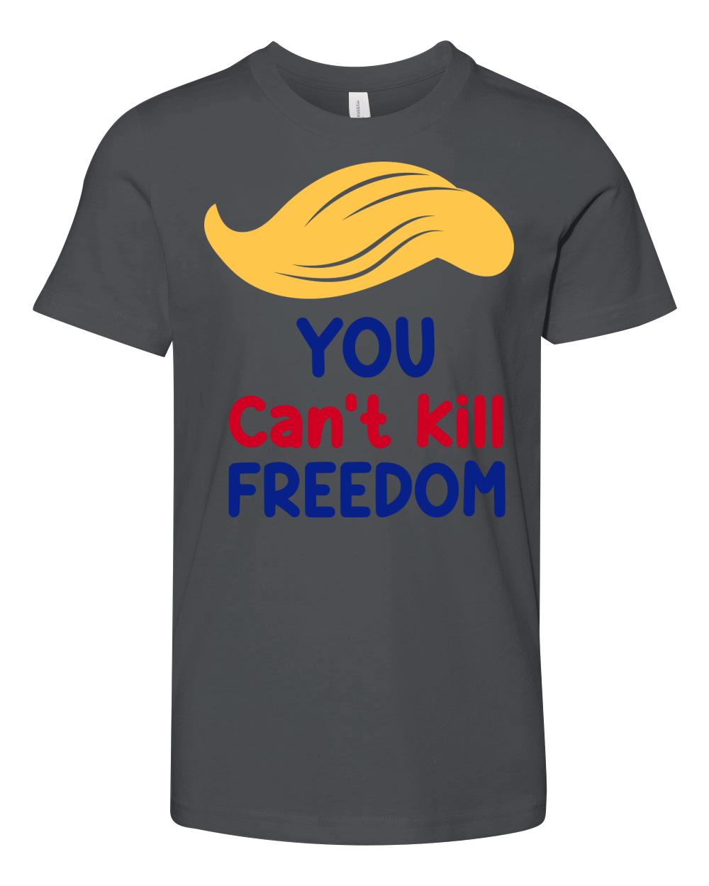You Cant Kill Freedom Youth Unisex Jersey Tee