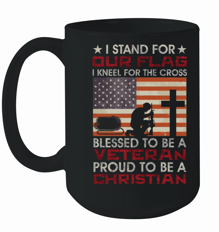 I Stand For Our Flag I Kneel For The Cross Proud V Ceramic Mug