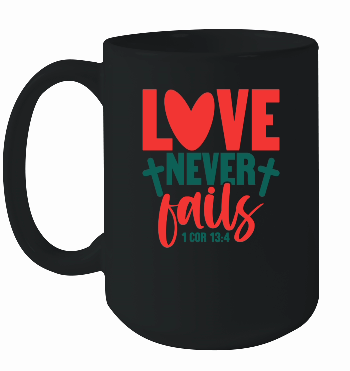 love never fails Ceramic Mug