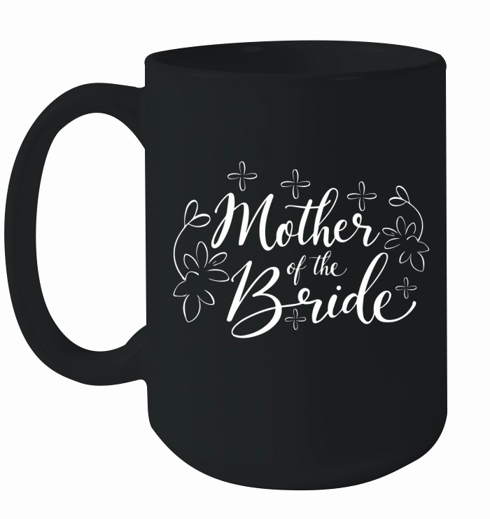 Mother in the bride Ceramic Mug