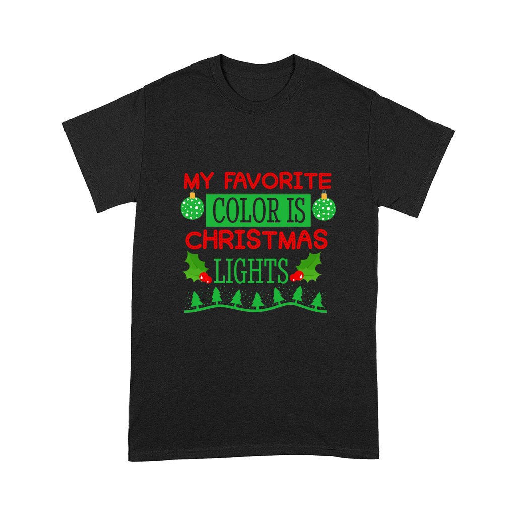 My Favorite Color is Christmas Lights 4 Comfort T-shirt