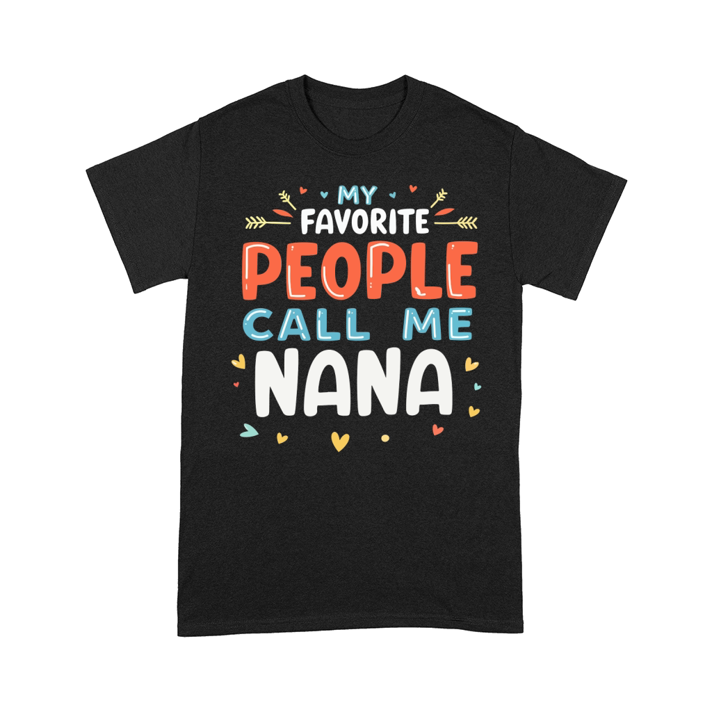 My favorite people call me nana 02 Comfort T-shirt