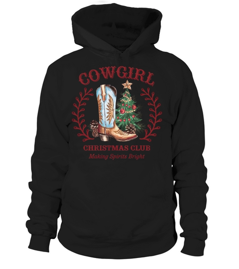 Cowgirl christmas club making spirits bright 5 Hoodie Unisex