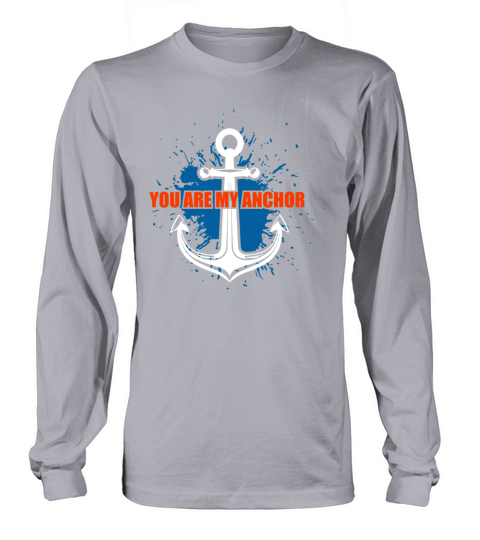 Anchor You are my Anchor Navy Anchor - Gift Idea Long sleeved Unisex