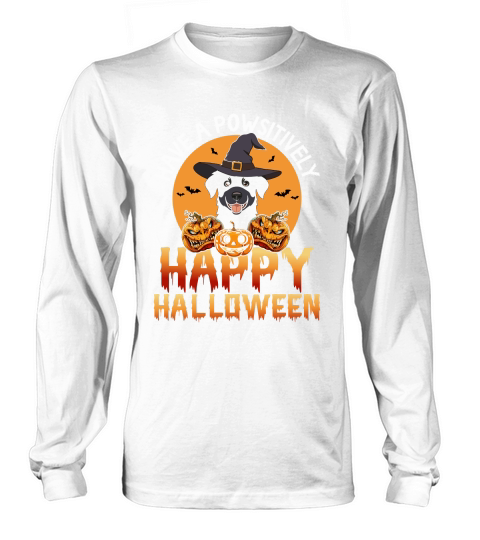 Have A Powsitively  Happy Halloween Long sleeved Unisex