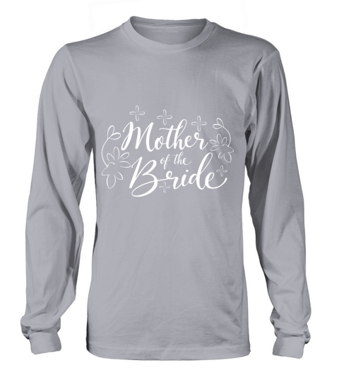 Mother in the bride Long sleeved Unisex