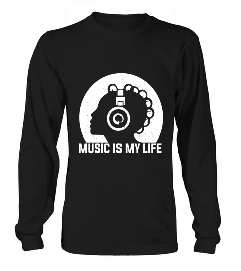 Music is my life 04 Long sleeved Unisex
