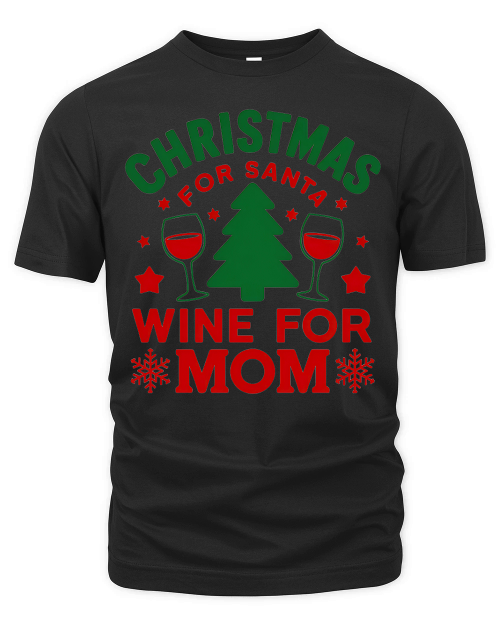 Christmas For Santa Wine For Mom Organic Unisex T-shirt