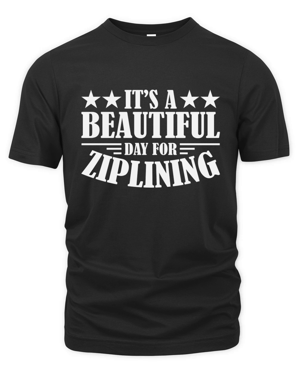 Its A Beautiful Day For Ziplining Organic Unisex T-shirt