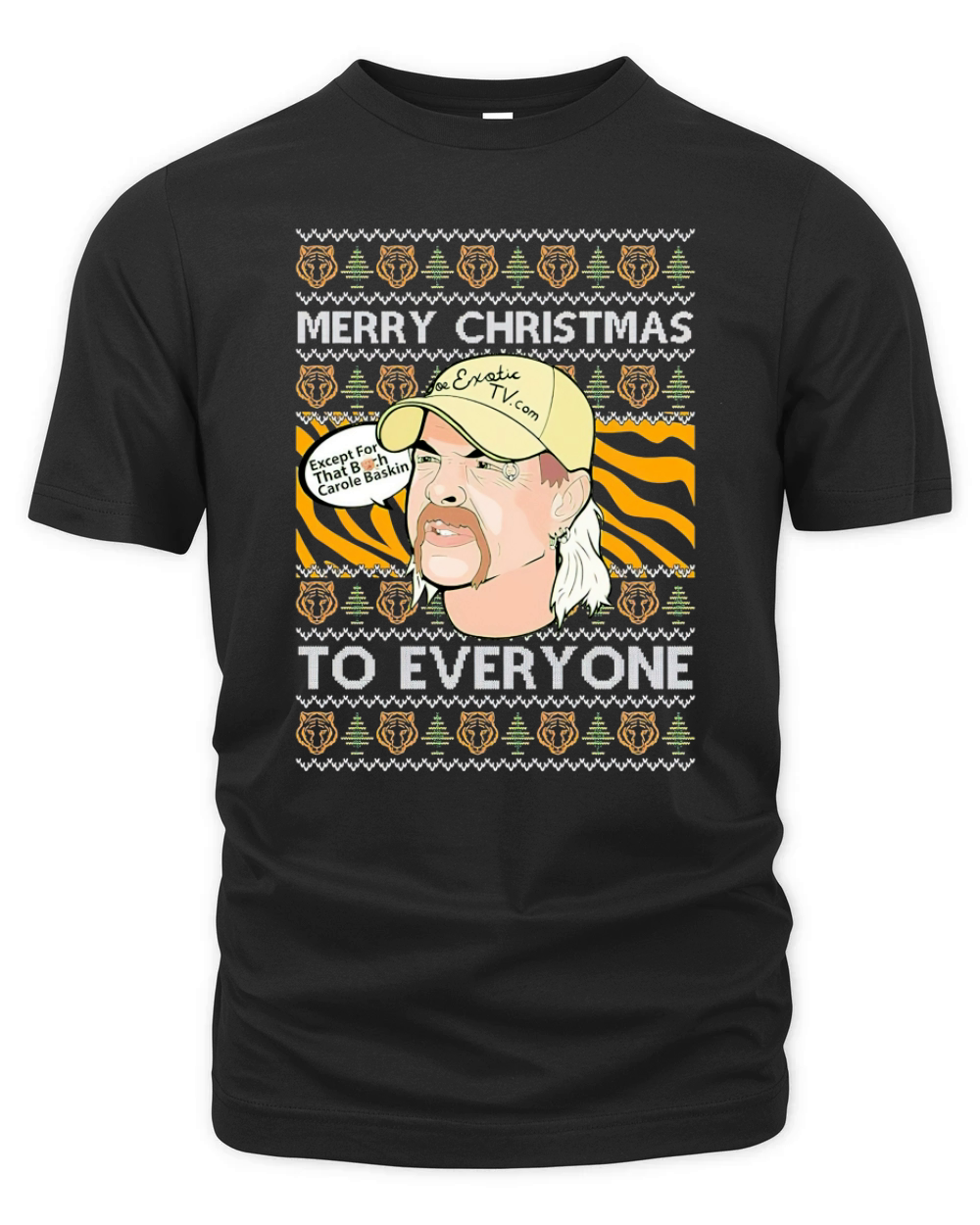 Joe Exotic Merry Christmas to everyone Ugly Organic Unisex T-shirt