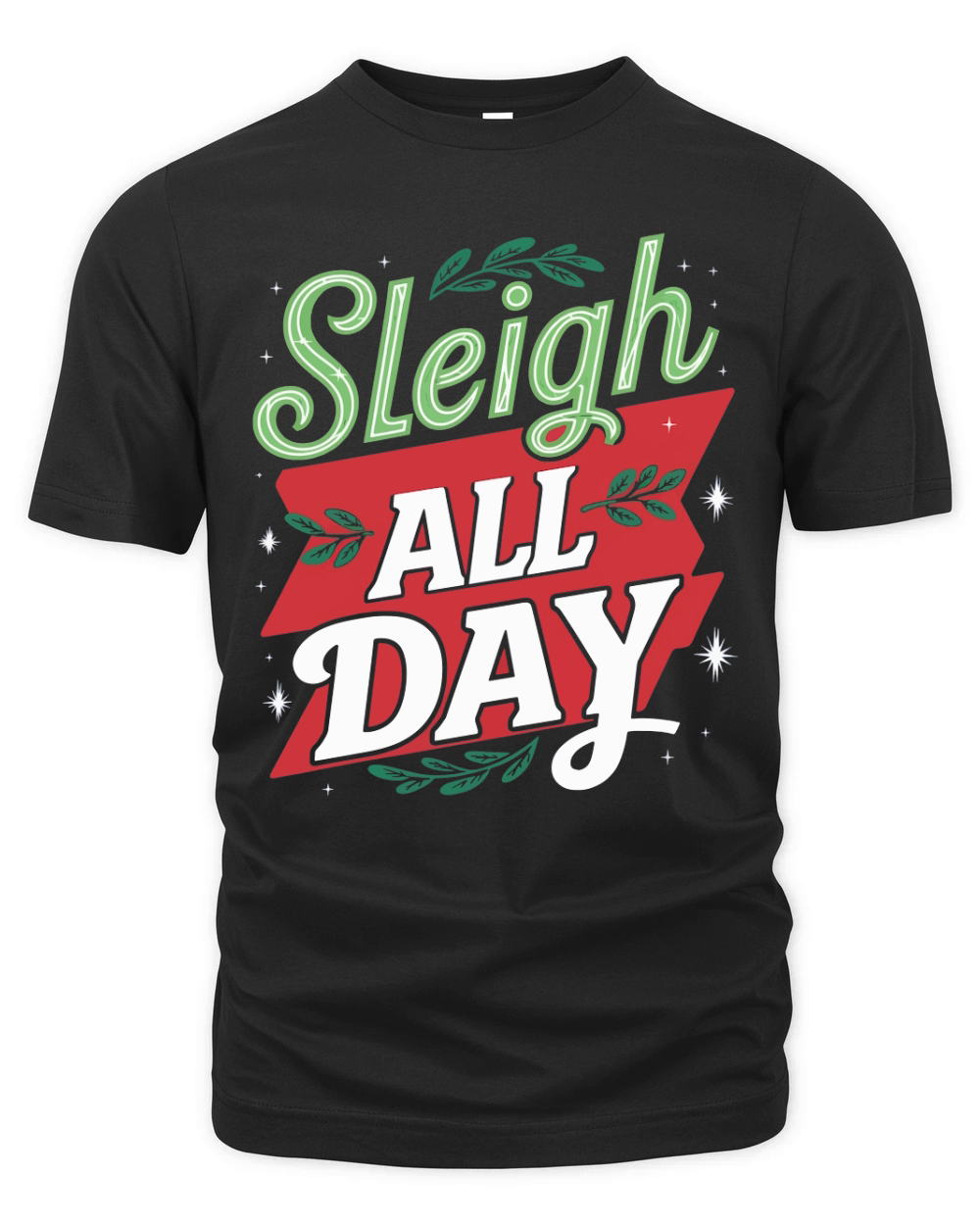 Sleigh all day Organic Unisex T-shirt
