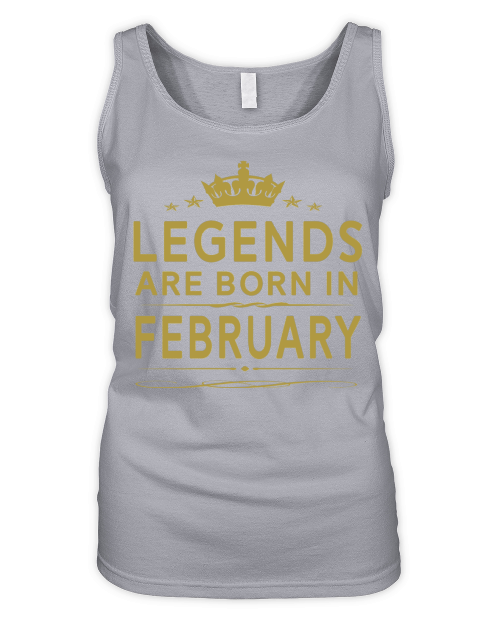 LEGENDS ARE BORN IN FEBRUARY FEBRUARY LEGENDS QUOT Organic Women's Tank Top