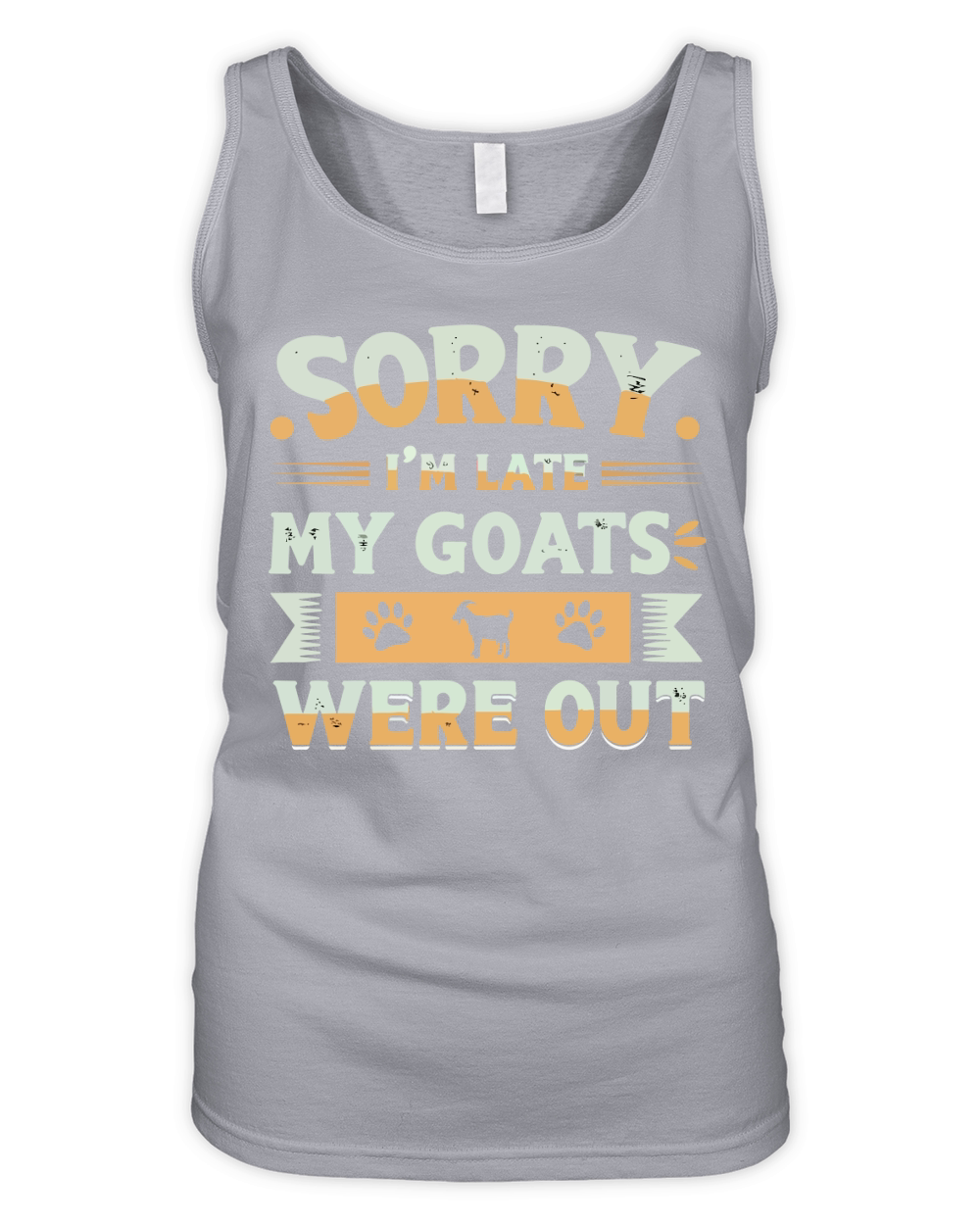 Sorry im late my goats were out 1 Organic Women's Tank Top