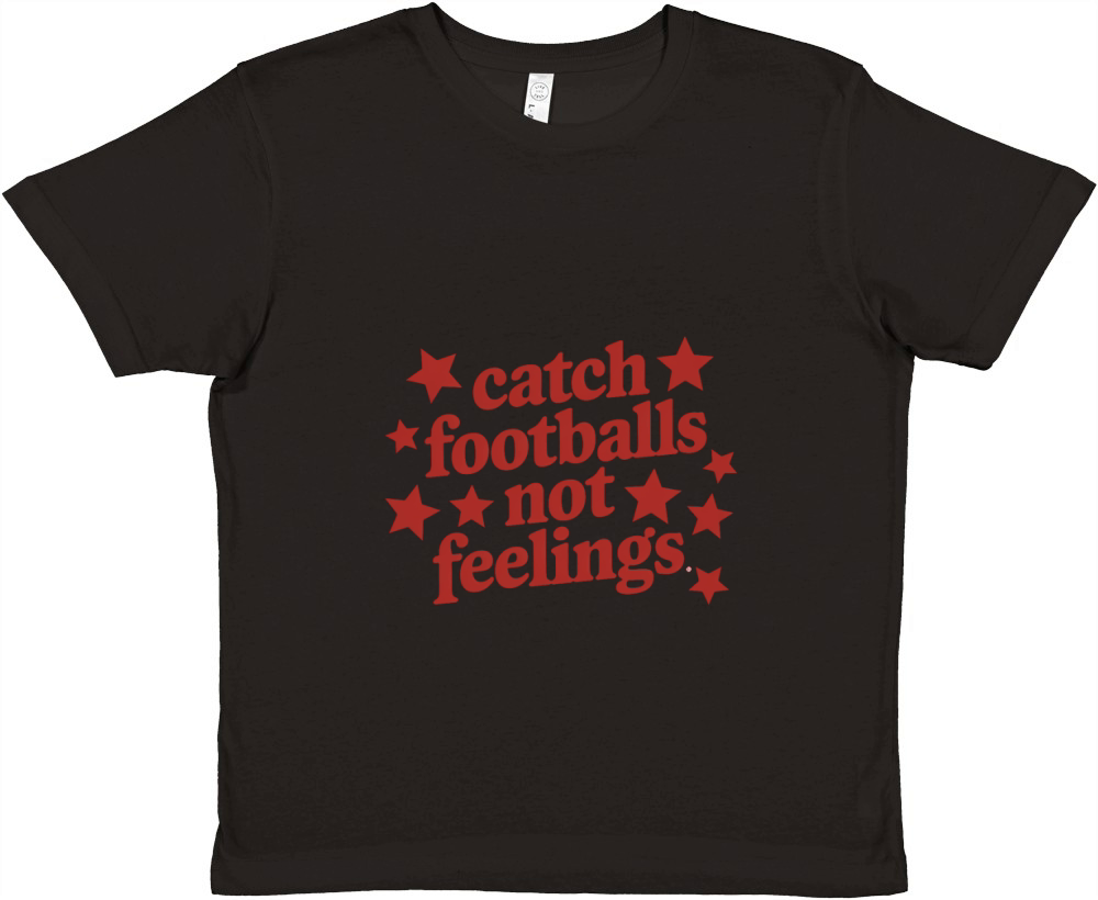 Catch footballs not feelings Premium Kids Crewneck T-shirt