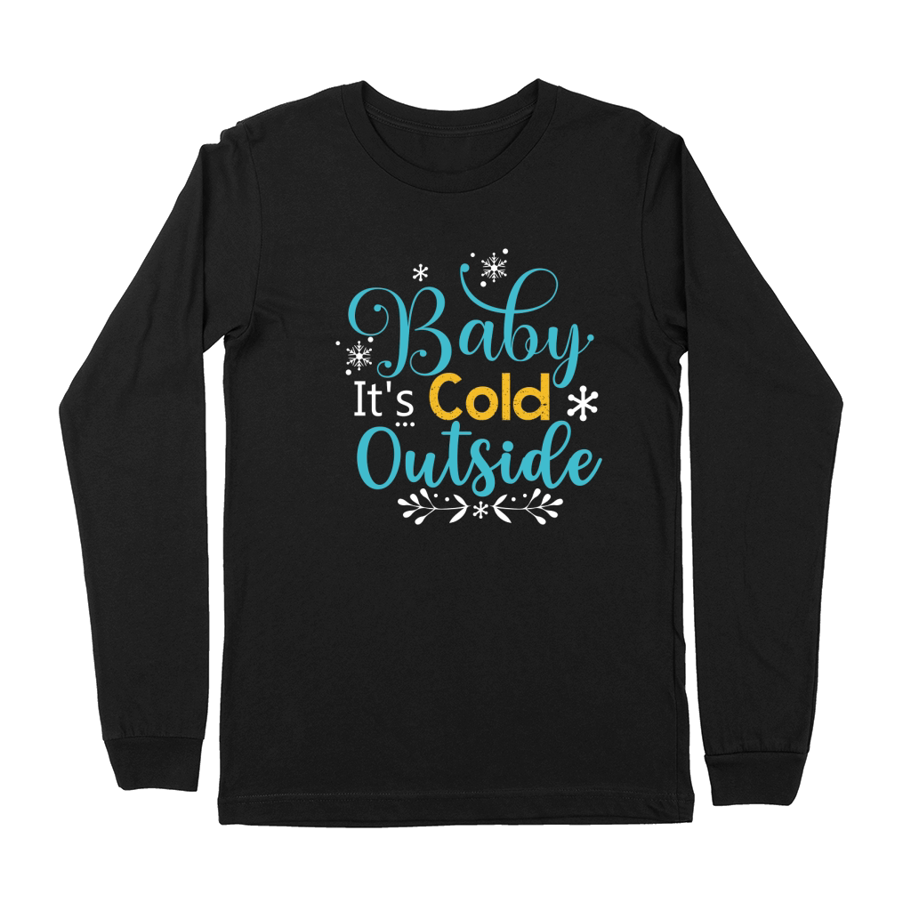 Baby Its Cold Outside Premium Long Sleeve