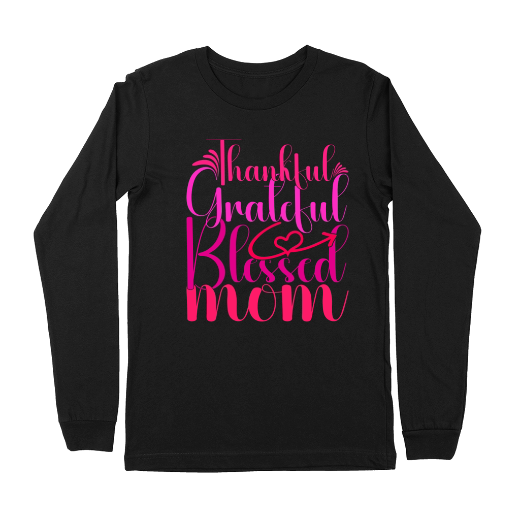 Thankful Grateful Blessed Mom 3 Premium Long Sleeve