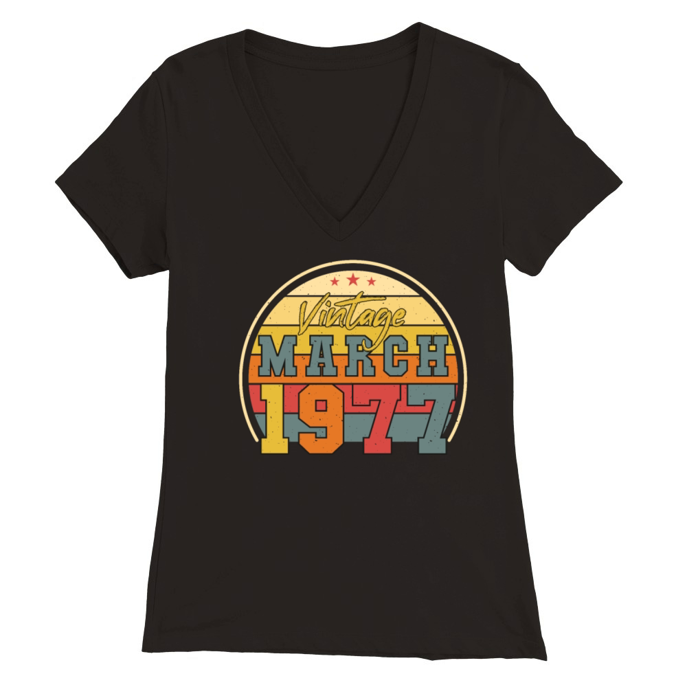 1977 In March Vintage Funny Premium Womens V-Neck T-shirt