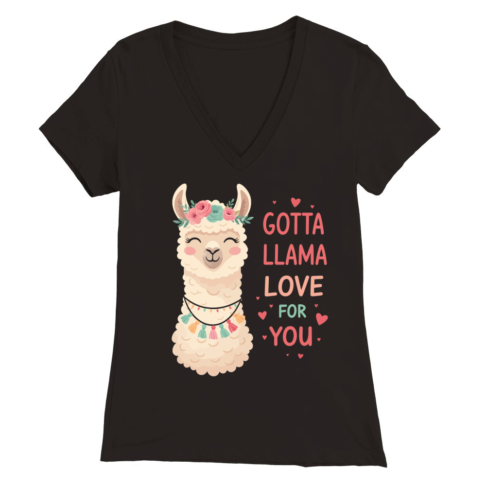 Gotta llama love for you Premium Womens V-Neck T-shirt