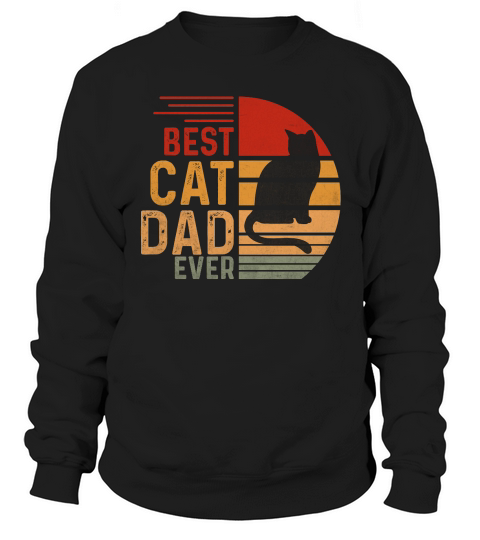 Vintage Best Cat Dad Ever Retro Sweatshirt Unisex