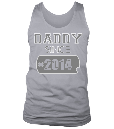 Daddy Since Tag 2014 Happy Fathers Day Tank Top Unisex