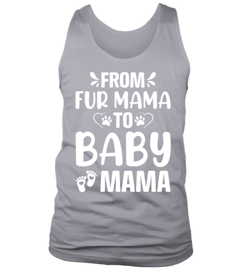 From Fur Mama To Baby Mama Tank Top Unisex