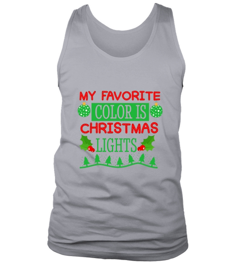 My Favorite Color is Christmas Lights 4 Tank Top Unisex