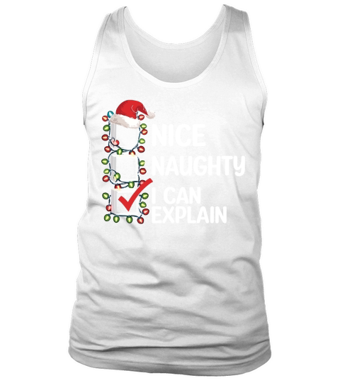 nice naughty i can explain Tank Top Unisex