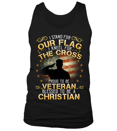 Stand Flag Kneel Cross Veteran Christian Tank Top Unisex