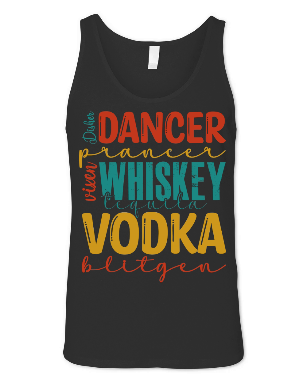 Dancer prancer whiskey tequila vodka blitgen Unisex Jersey Tank