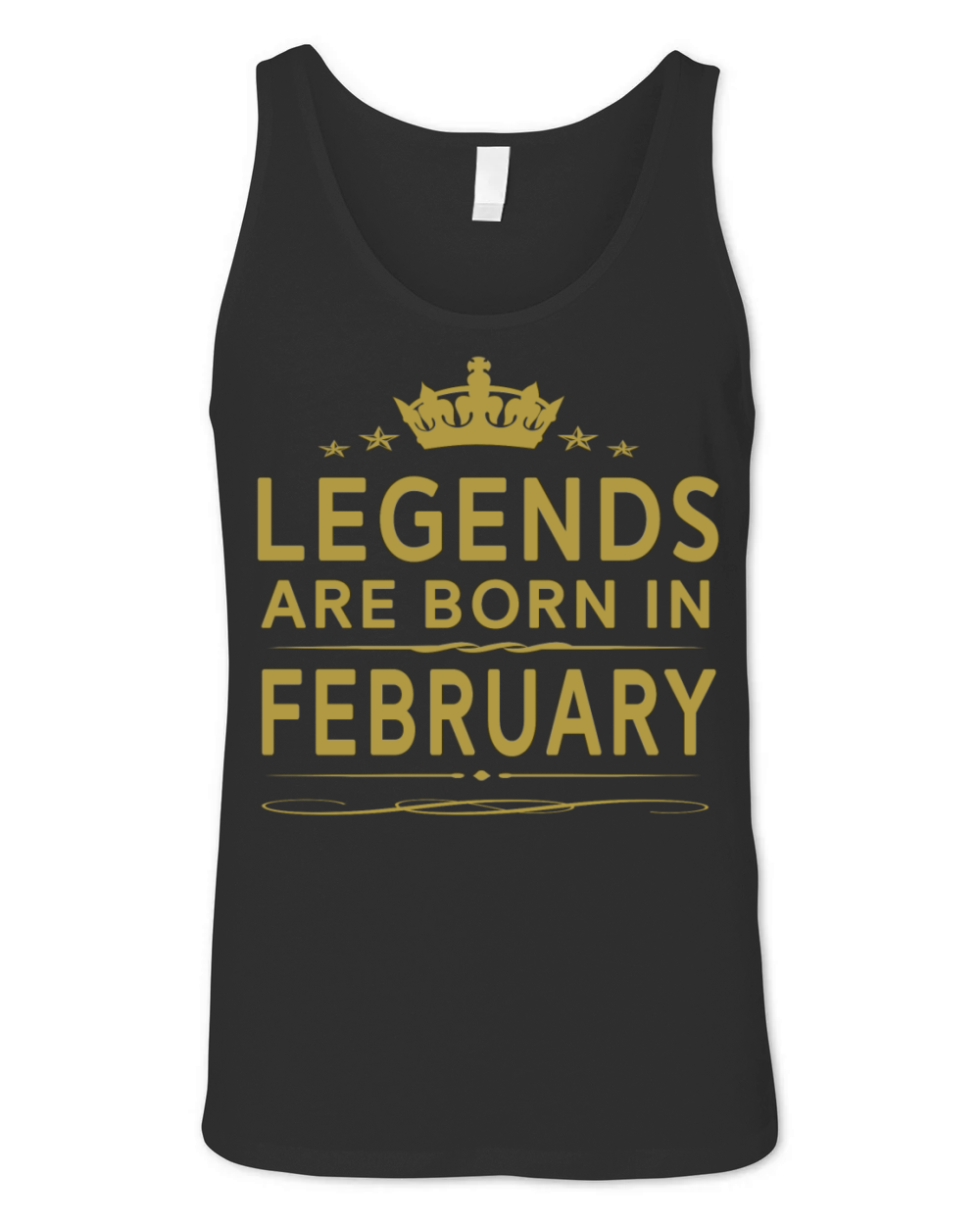 LEGENDS ARE BORN IN FEBRUARY FEBRUARY LEGENDS QUOT Unisex Jersey Tank