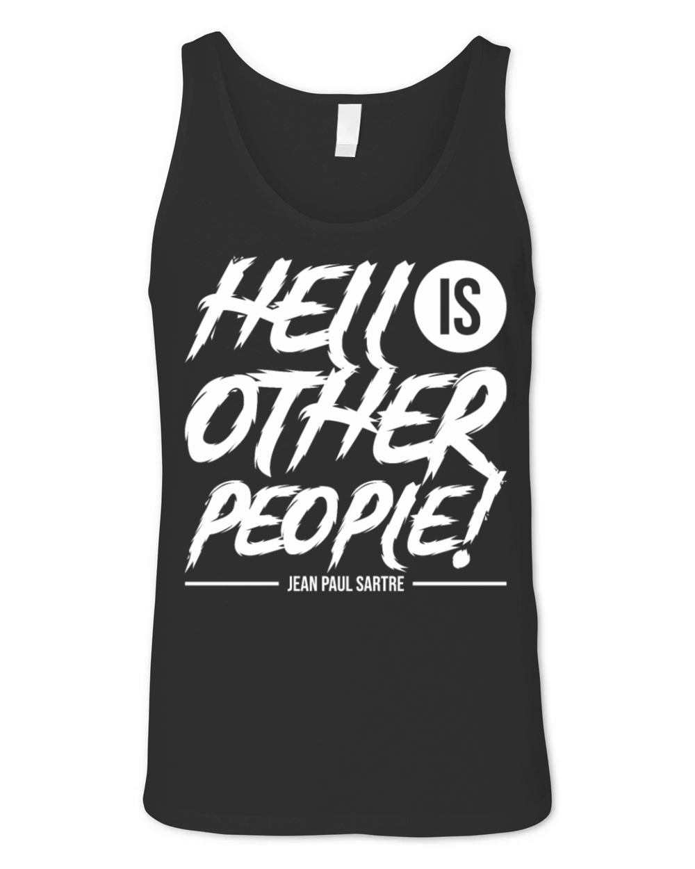 Sarcasm Hell is Other People Quote Gift Unisex Jersey Tank