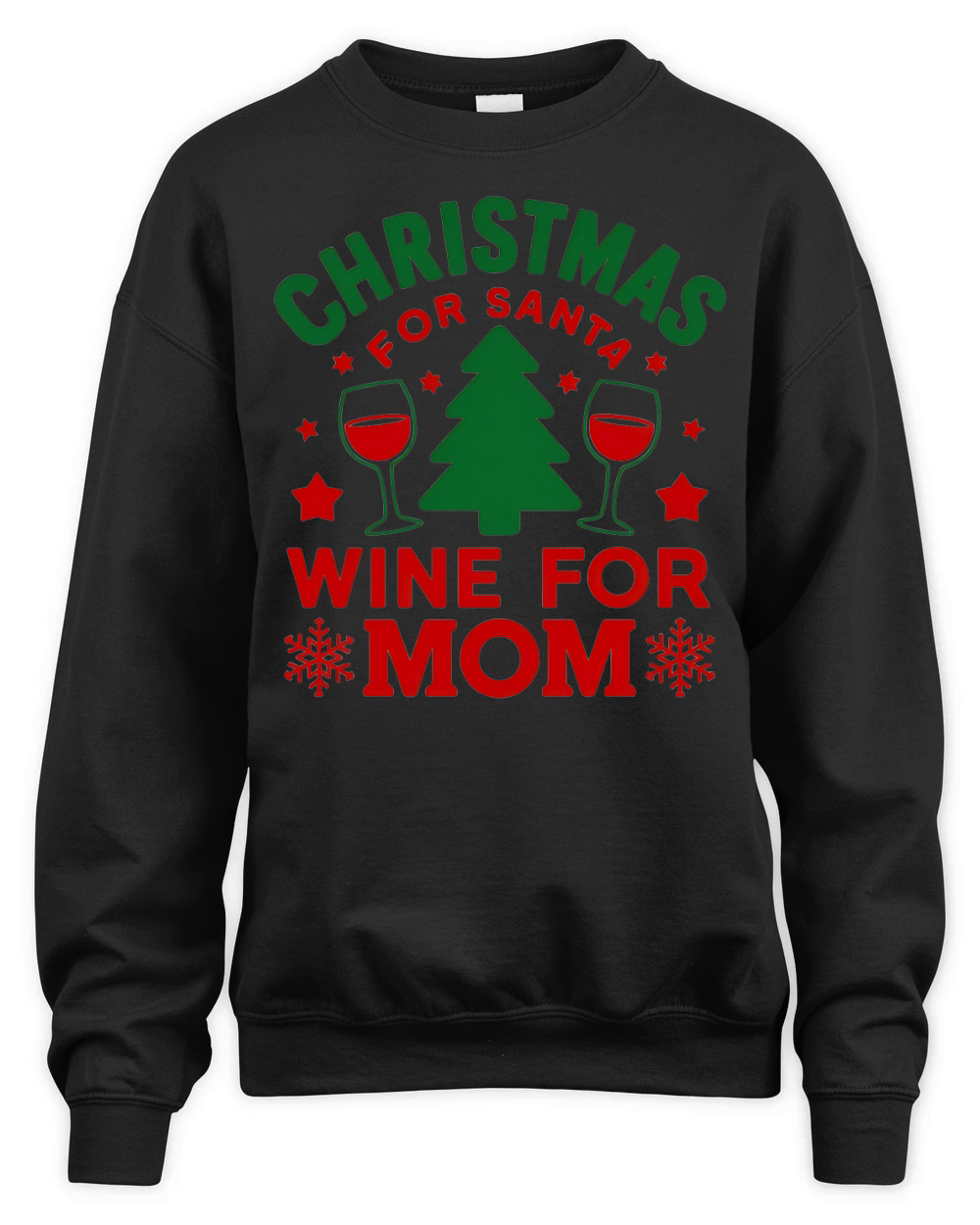 Christmas For Santa Wine For Mom Unisex Premium Crewneck Sweatshirt