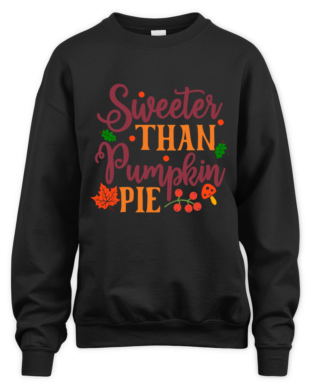 Sweeter Than Pumpkin Pie Unisex Premium Crewneck Sweatshirt