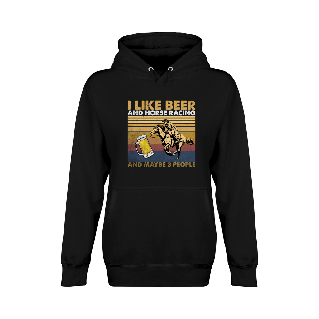 I Like Beer And Horse Racing And Maybe 3 People Vintage Unisex Premium Pullover Hoodie