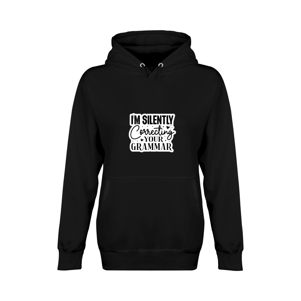 Im Silently Correcting Your Grammar Unisex Premium Pullover Hoodie