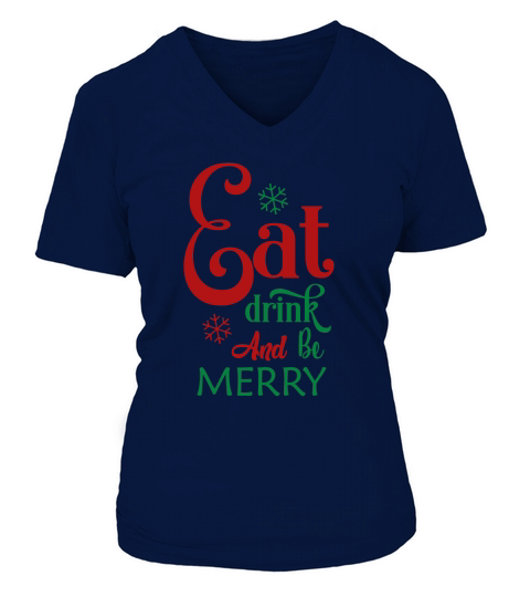 Eat Drink and be Merry V-neck T-Shirt Woman