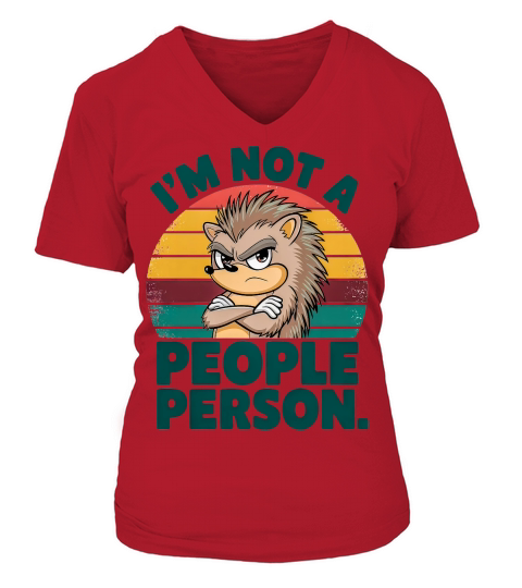 I’m Not a People Person Funny Hedgehog V-neck T-Shirt Woman