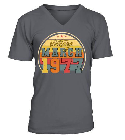 1977 In March Vintage Funny V-Neck T-shirt