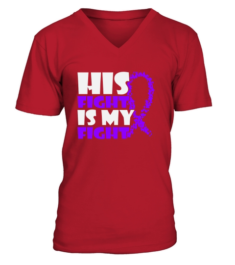His Fight is My Fight V-Neck T-shirt