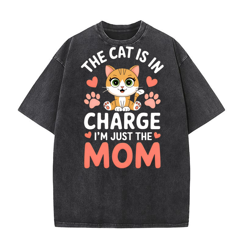 Cat is inCharge Im just the mom Washed T-Shirt
